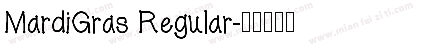 MardiGras Regular字体转换